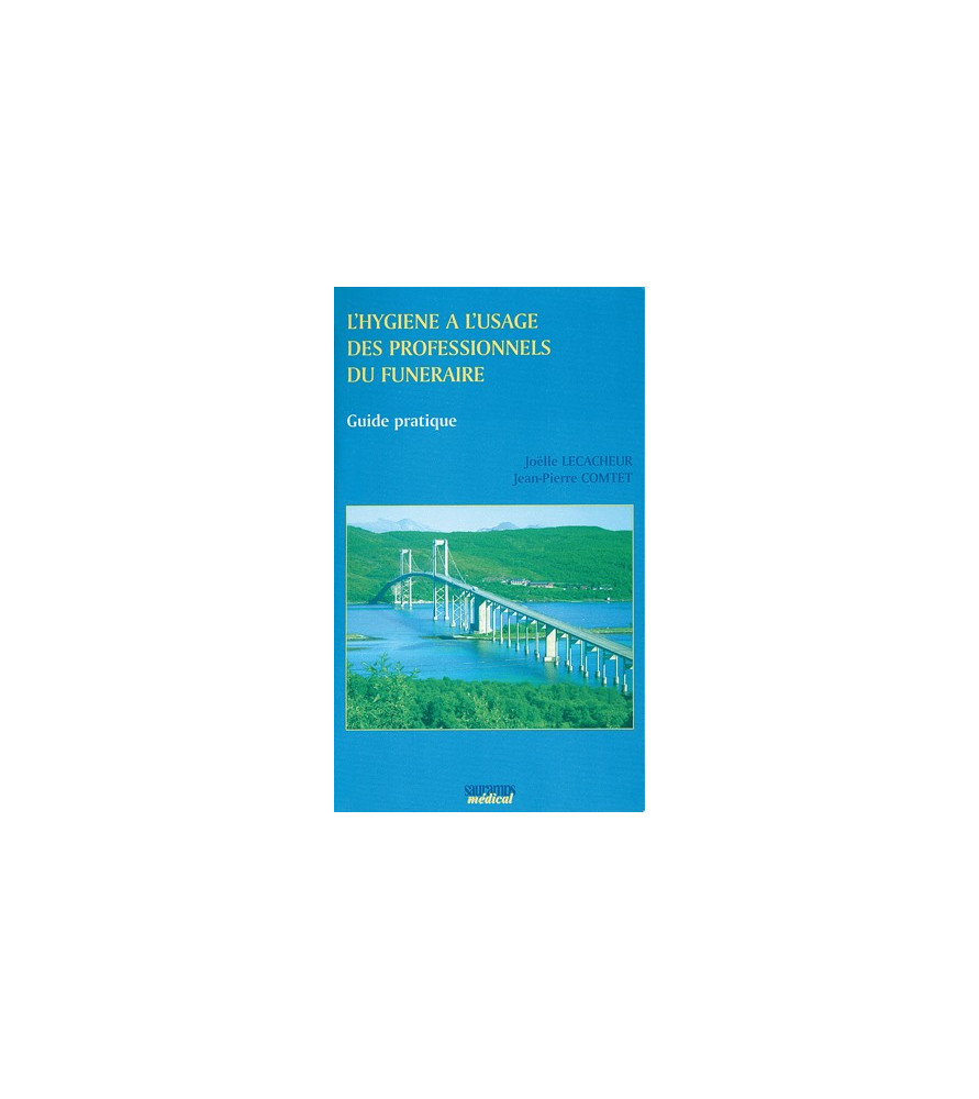 L'hygiène à l'usage des professionnels du funéraire